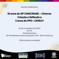 O evento também celebra os cinco anos do Programa de Pós-Graduação em Cinema e Artes do Vídeo (PPG-CINEAV) da Unespar